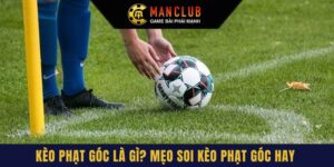 Kèo phạt góc là gì