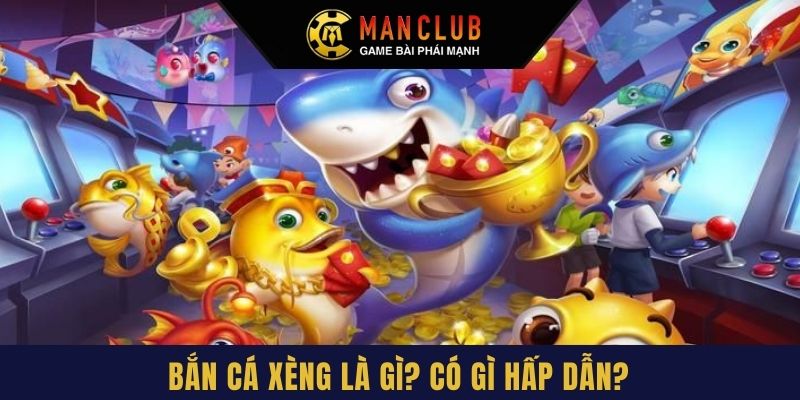 Bắn cá Xèng là một trong những sân chơi có cộng đồng hội viên trên toàn cầu