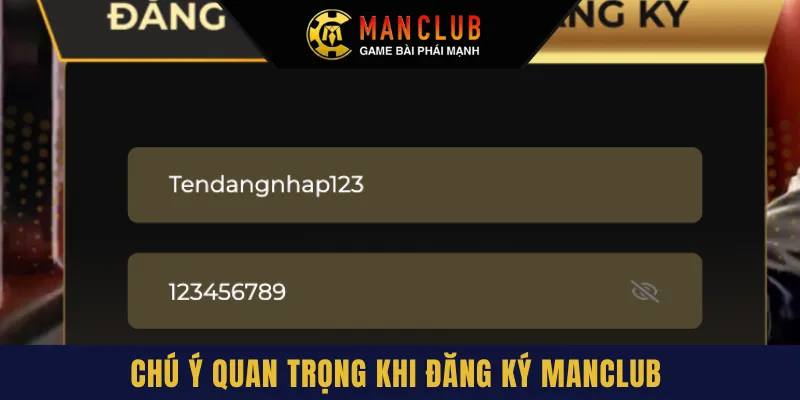 Các điểm chú ý quan trọng dành cho tân binh khi tham gia đăng ký Manclub