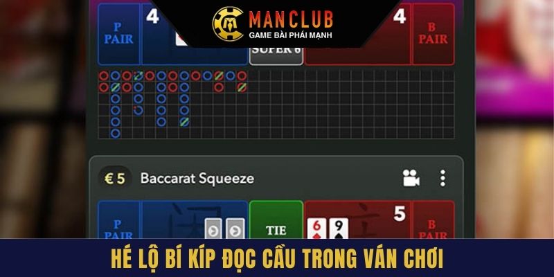 Hé lộ bí kíp đọc cầu trong ván chơi