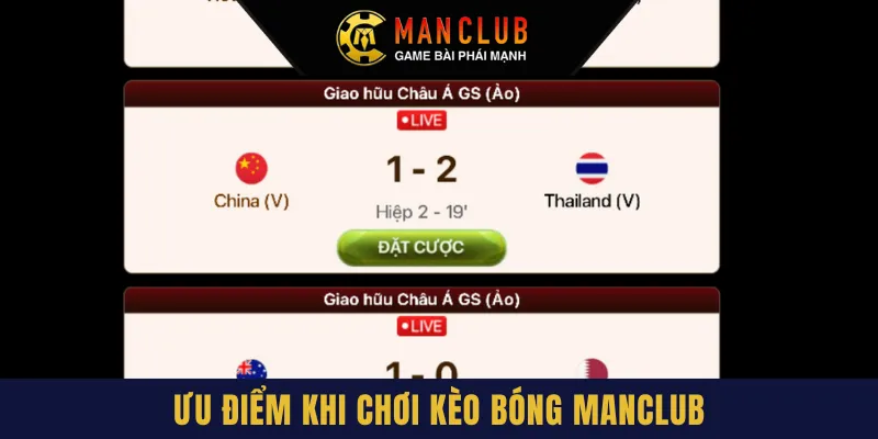 Ưu điểm khi chơi kèo bóng Manclub